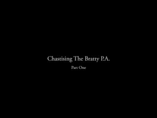 chastising the bratty pa pt1 - complete movie